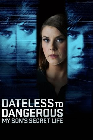 Dateless to Dangerous: My Son's Secret Life (2025) WEBRIP Hindi (MULTI AUDIO) 720p – 480p – 1080p Movie Poster