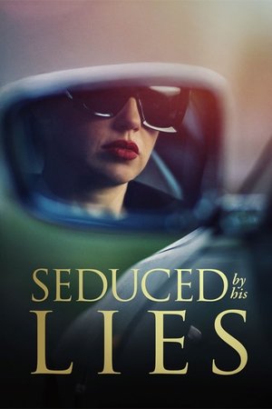 Seduced by His Lies (2025) WEBRIP Hindi (MULTI AUDIO) 720p – 480p – 1080p Movie Poster