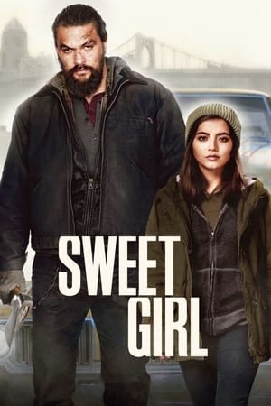 Sweet Girl 2021 Hindi Dual Audio 720p HDRip [1GB] Movie Poster